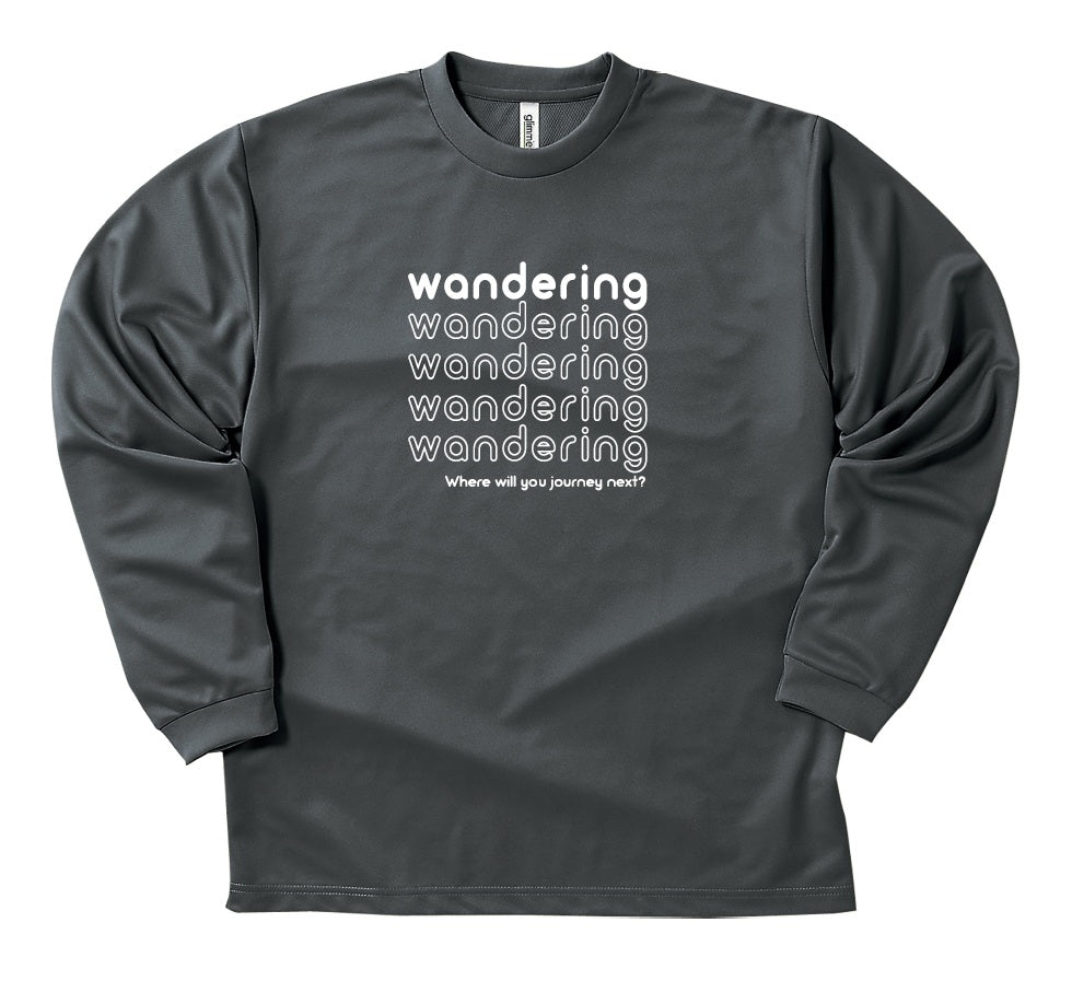 予約オーダー：WANDERING Long Sleeve